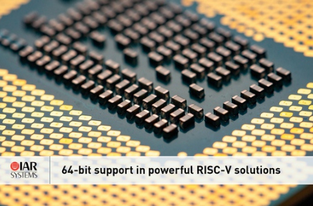IAR Systems 宣布支持64位RISC-V內核，進一步擴展其強大的RISC-V 解決方案