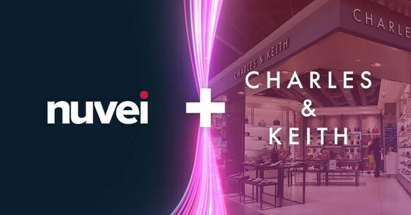 Charles & Keith 選擇 Nuvei 以推動(dòng)國(guó)際擴(kuò)張
